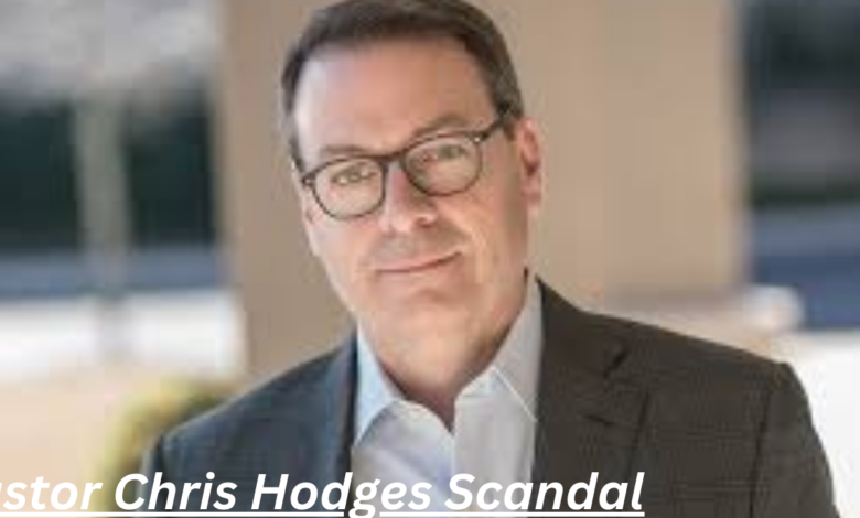 Pastor Chris Hodges Scandal